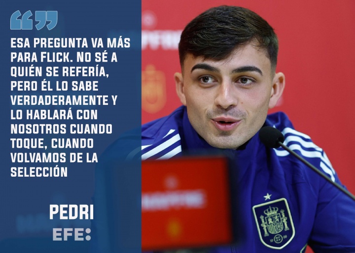 佩德里：不知道弗里克说的自大是指谁，到时候他会告诉我们的